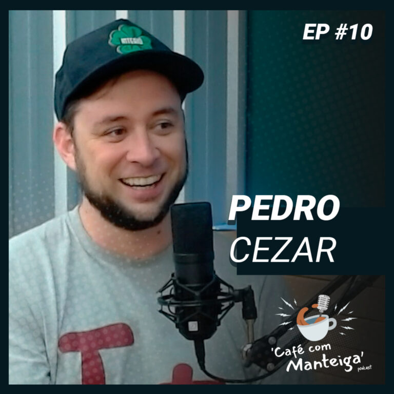 Read more about the article EP 10 – PEDRO CEZAR