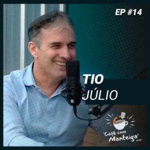 EP 14 - TIO JÚLIO