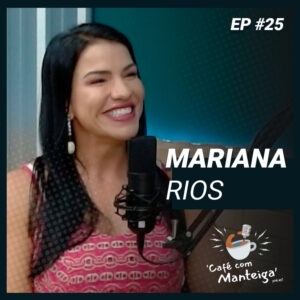 EP 25 - MARIANA RIOS
