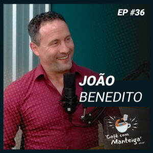 Read more about the article EP 36 – JOÃO BENEDITO