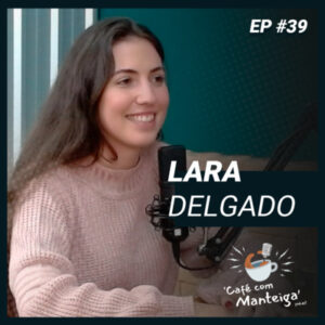 EP 39 - LARA DELGADO