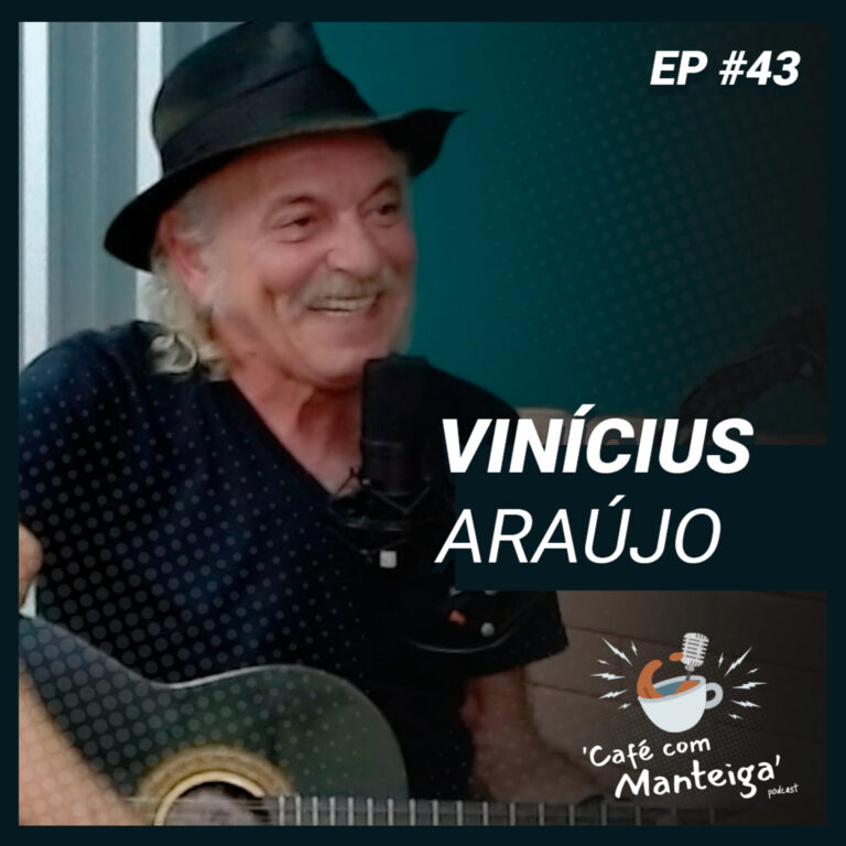 Read more about the article EP 43 – VINÍCIUS ARAÚJO