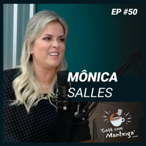 EP 50 - MÔNICA SALLES