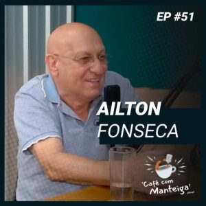 EP 51 - AILTON FONSECA