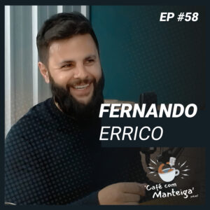 EP 58 - FERNANDO ERRICO