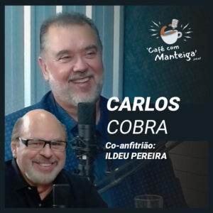 Seguros em pauta: garantindo sua segurança financeira com Carlos Cobra - CAFÉ COM MANTEIGA | EP 85