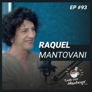 Música nas Montanhas: Uma aula sobre música com Raquel Mantovani - CAFÉ COM MANTEIGA | EP 93
