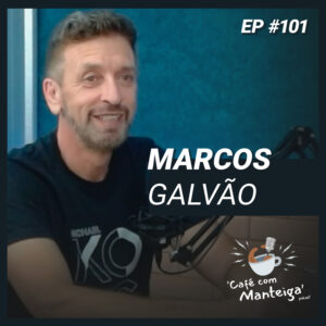 TV, Rádio e Nostalgia: relembrando histórias com Marcos Galvão - CAFÉ COM MANTEIGA | EP 101