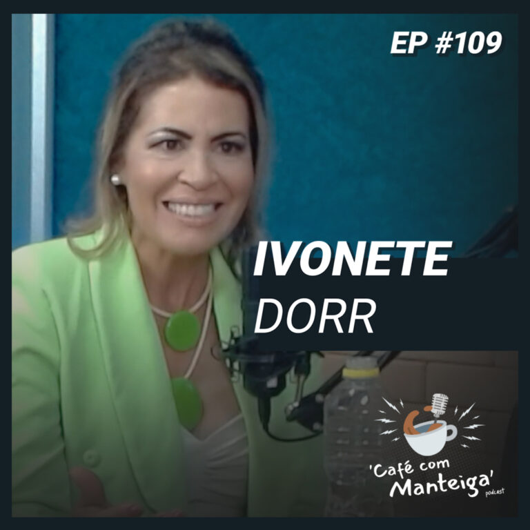 Read more about the article A Voz de Poços: Ivonete Dorr, cantando e encantando – CAFÉ COM MANTEIGA | EP 109