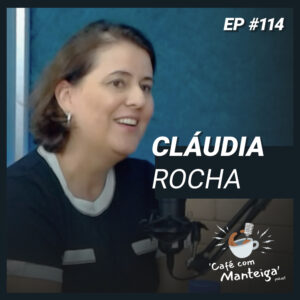 Read more about the article Luto e Resiliência: Trabalhando a perda com Cláudia Rocha – CAFÉ COM MANTEIGA | EP 114