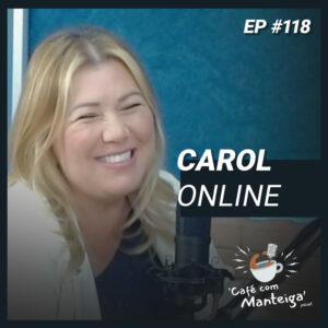 Read more about the article Marketing de Conteúdo: um bate-bola com a especialista Carol Online – CAFÉ COM MANTEIGA | EP 118