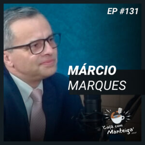 Read more about the article Saúde e Direito: um papo de utilidade pública com o Dr. Márcio Marques – CAFÉ COM MANTEIGA | EP 131