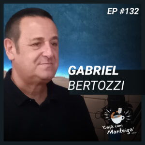 Read more about the article O Sabor do Azeite: olivicultura com o especialista Gabriel Bertozzi – CAFÉ COM MANTEIGA | EP 132