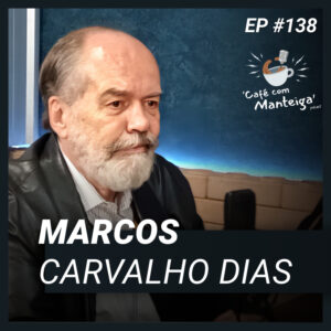 Read more about the article O Turismo da Nossa Cidade: um papo com Marcos Carvalho Dias – CAFÉ COM MANTEIGA | EP 138