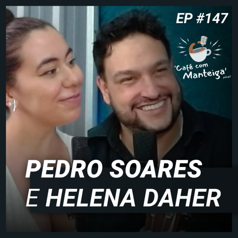 Read more about the article Música ao Vivo: um papo musical com Pedro Soares e Helena Daher – CAFÉ COM MANTEIGA | EP 147