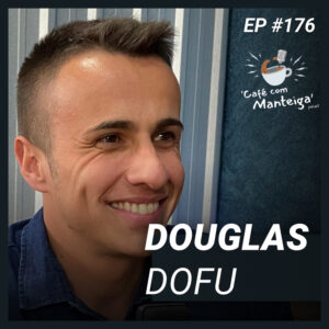 Read more about the article Por Uma Política Local Transparente: uma conversa com Douglas Dofu — CAFÉ COM MANTEIGA | EP 176