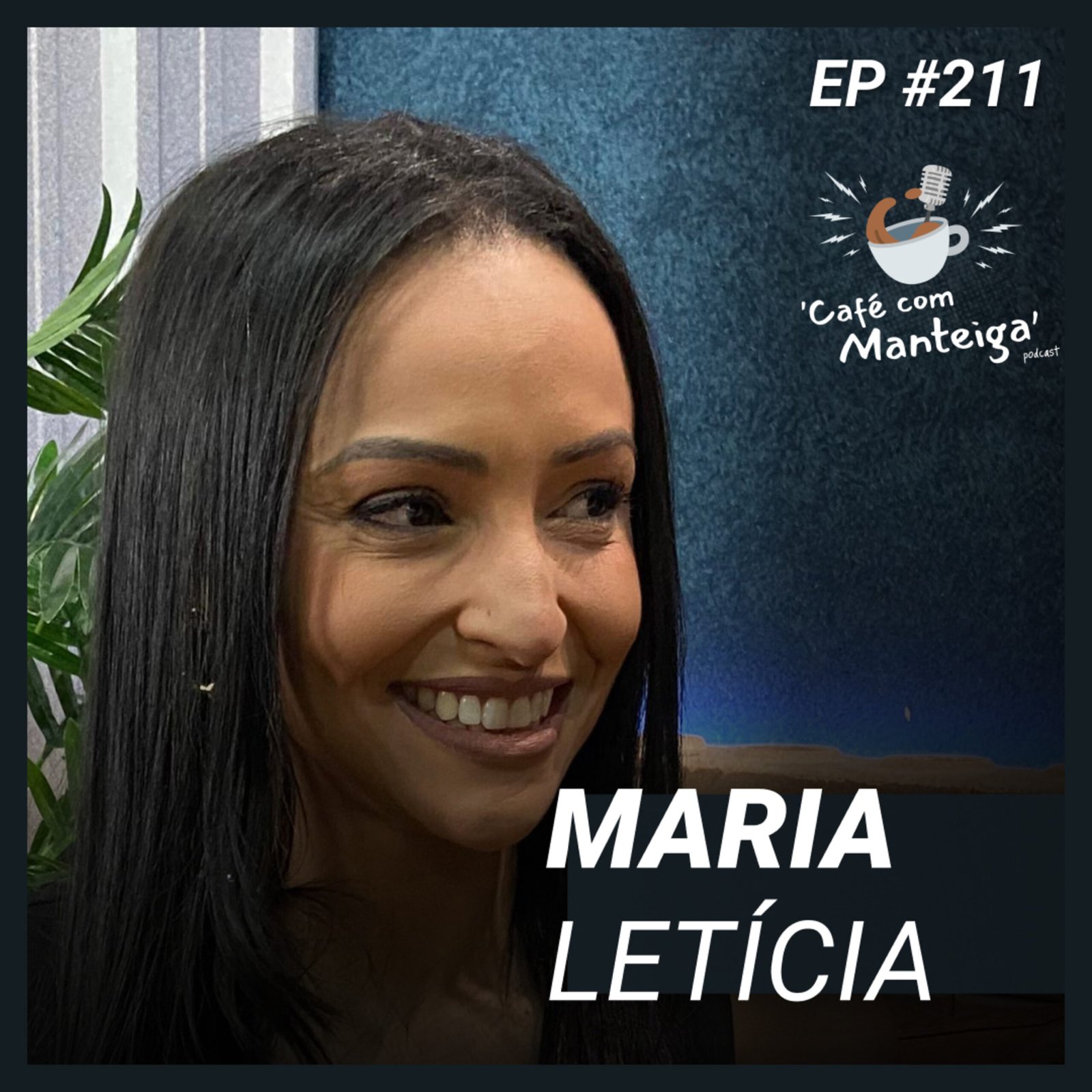 A Psicologia na era da TDAH, IA e Redes Sociais: papo com Maria Letícia — CAFÉ COM MANTEIGA | EP 211 episode artwork