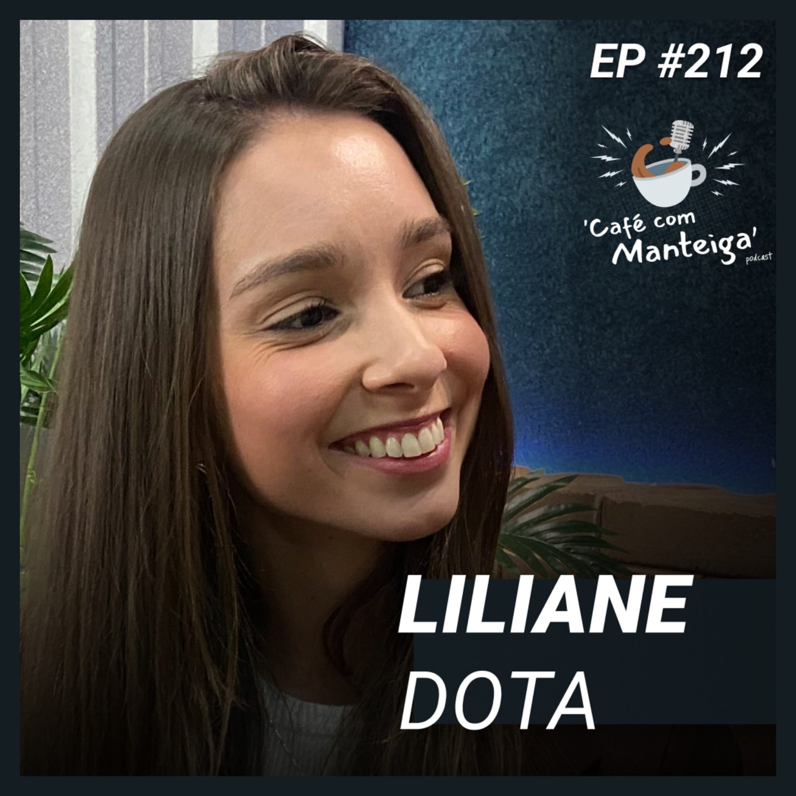 Fisioterapia, Mobilidade e Longevidade: um papo com Lidiane Dota — CAFÉ COM MANTEIGA | EP 212 episode artwork