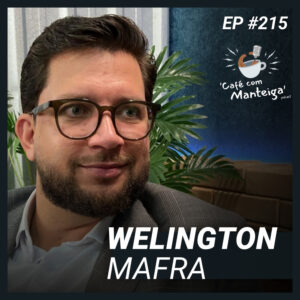 Sua Saúde, Seu Plano e Seus Direitos: um papo com Welington Mafra - CAFÉ COM MANTEIGA | EP 215
