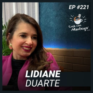 Nutrição, Suplementação e Longevidade: um papo com Lidiane Duarte - CAFÉ COM MANTEIGA | EP 221