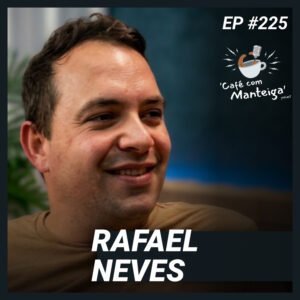 Desmistificando o Instituto Federal: um papo com Rafael Neves — CAFÉ COM MANTEIGA | EP 225